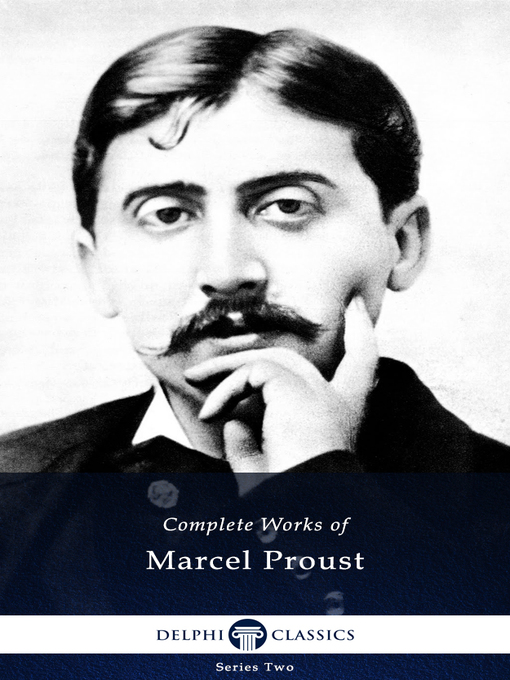 Title details for Delphi Complete Works of Marcel Proust (Illustrated) by Marcel Proust - Available